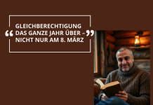 GLEICHBERECHTIGUNG DAS GANZE JAHR ÜBER – NICHT NUR AM 8. MÄRZ